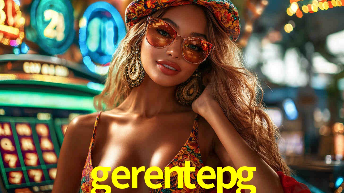 gerentepg,gerentepg.com